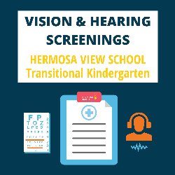 View: Vision & Hearing Screenings - Hermosa View School - Transitional Kindergarten